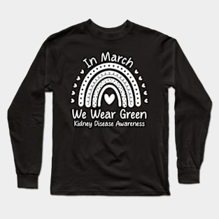 We Wear Green Kidney Disease Awareness CKD Month Long Sleeve T-Shirt